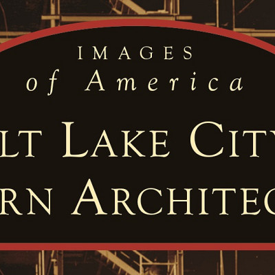Lecture and Book Signing for 'Salt Lake City's Modern Architecture'